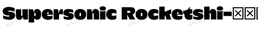 Supersonic Rocketshi字体转换